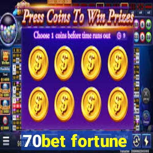 70bet fortune